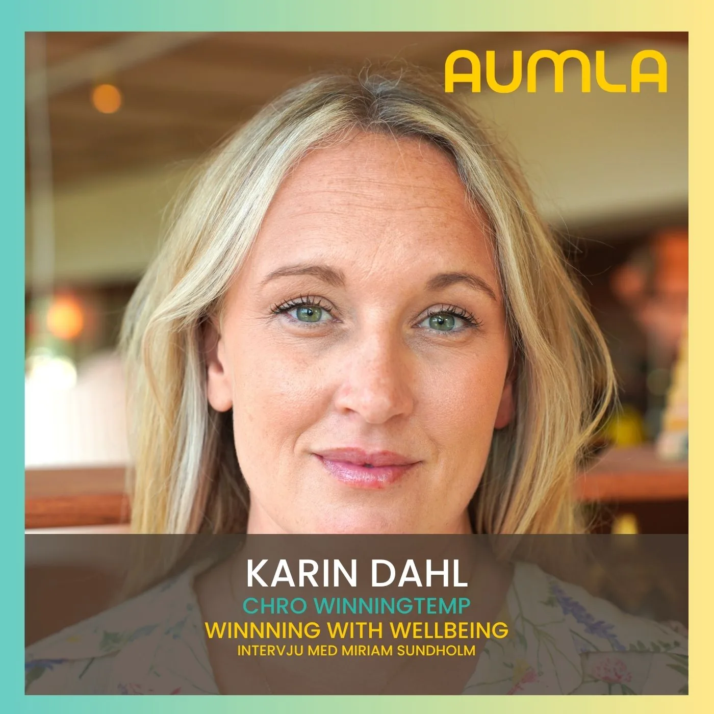 Karin Dahl, HR-chef på Winningtemp, gäst i Aumla Winning with Wellbeing